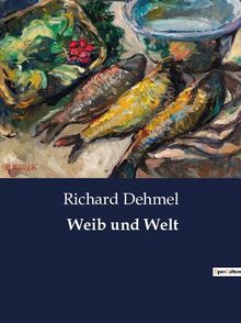 Weib und Welt