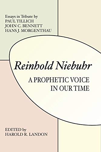 Reinhold Niebuhr: A Prophetic Voice in Our Time: A Prohetic Voice in Our Time