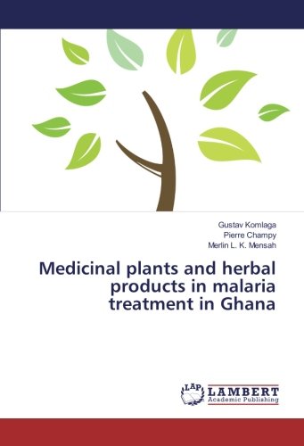Medicinal plants and herbal products in malaria treatment in Ghana