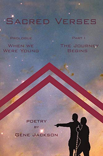 Sacred Verses: Prologue ('When We Were Young') and Part One (the Journey Begins)