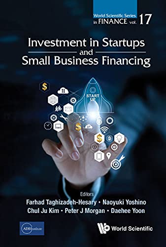 Investment In Startups And Small Business Financing (World Scientific Series In Finance, Band 17)