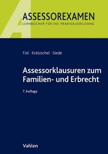 Assessorklausuren im Familien- und Erbrecht