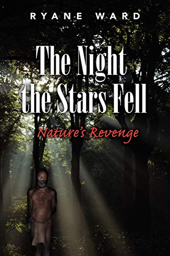 The Night the Stars Fell: Nature's Revenge