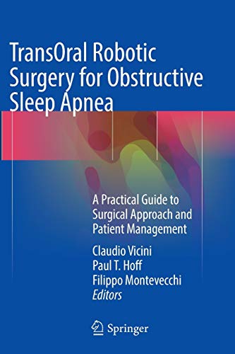 TransOral Robotic Surgery for Obstructive Sleep Apnea: A Practical Guide to Surgical Approach and Patient Management