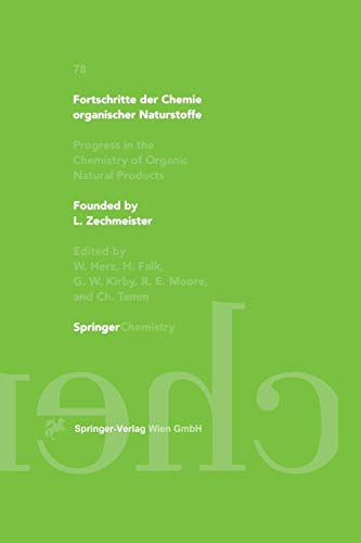 Fortschritte der Chemie Organischer Naturstoffe / Progress in the Chemistry of Organic Natural Products (Fortschritte der Chemie organischer ... of Organic Natural Products, 78, Band 78)