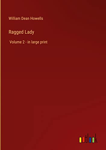Ragged Lady: Volume 2 - in large print