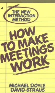 How to Make Meetings Work