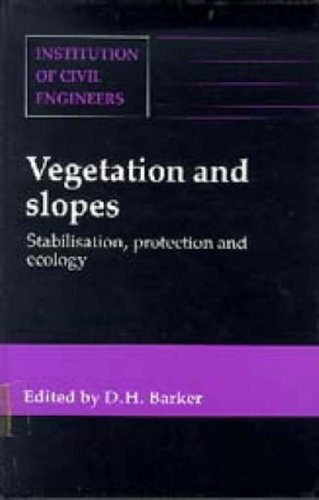 Vegetation & Slopes - Stabilization, Protection & Ecology: Stabilization, Protection & Ecology: Proceedings of the International Conference Held at Th