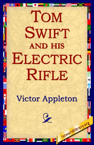 Tom Swift and His Electric Rifle