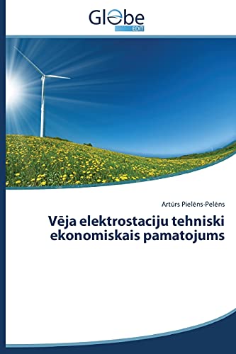 Vēja elektrostaciju tehniski ekonomiskais pamatojums
