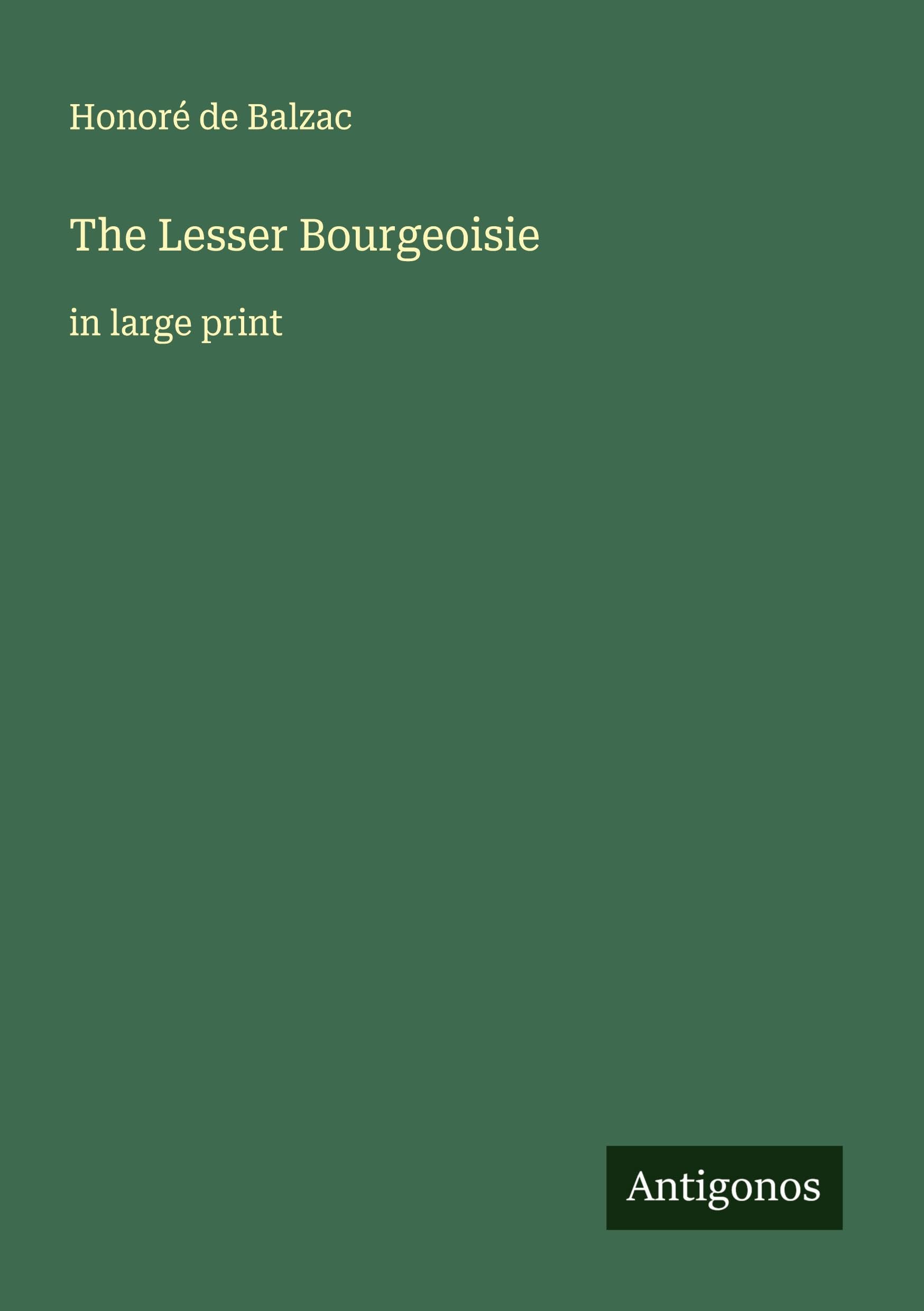 The Lesser Bourgeoisie: in large print