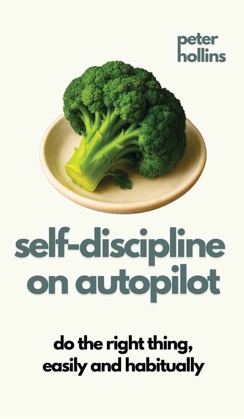 Self-Discipline On Autopilot