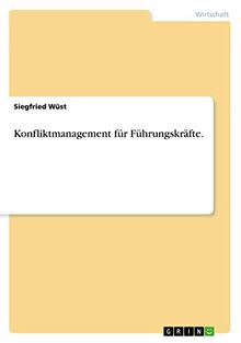Konfliktmanagement für Führungskräfte.