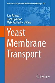 Yeast Membrane Transport (Advances in Experimental Medicine and Biology)