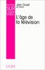 Regards sur l'audiovisuel t.5 l'age de la televis ion(1992) (J.Cluzel)