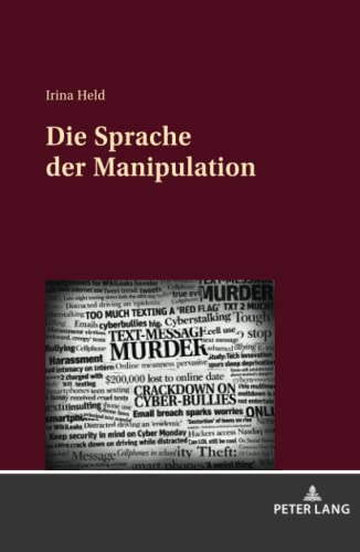 Die Sprache der Manipulation: Dissertationsschrift