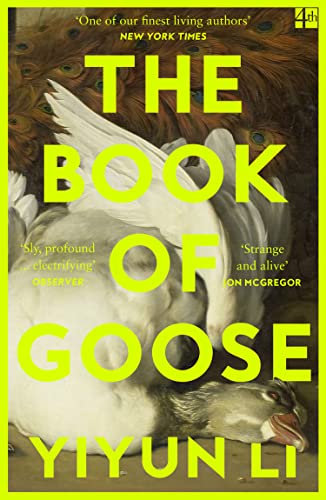 Yiyun Li The Book Of Goose, The Gripping New Novel From The Prize-winning Author Of Where Reasons End