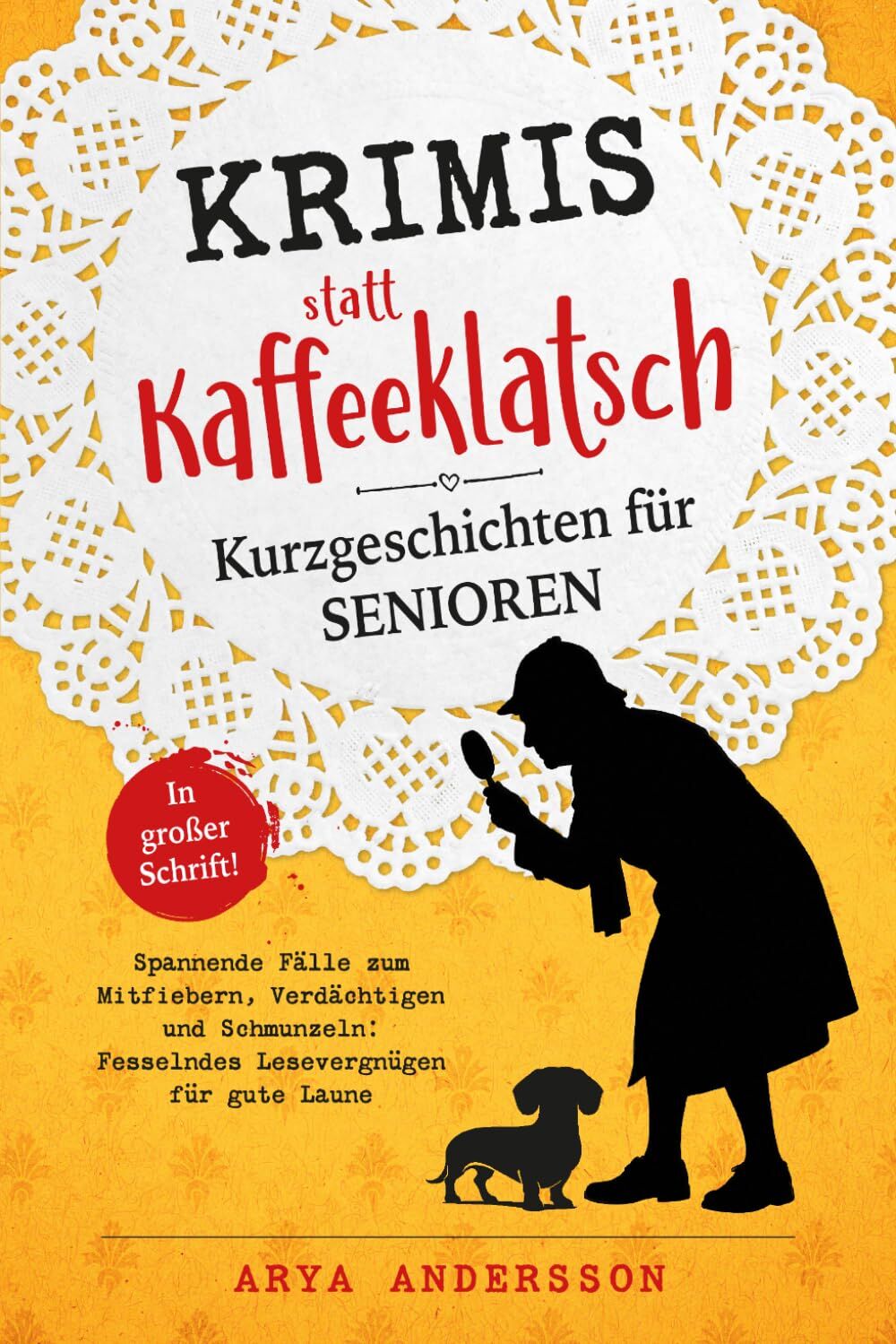 Krimis statt Kaffeeklatsch - Kurzgeschichten für Senioren