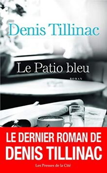 Le Patio bleu von TILLINAC, Denis | Buch | Zustand sehr gut