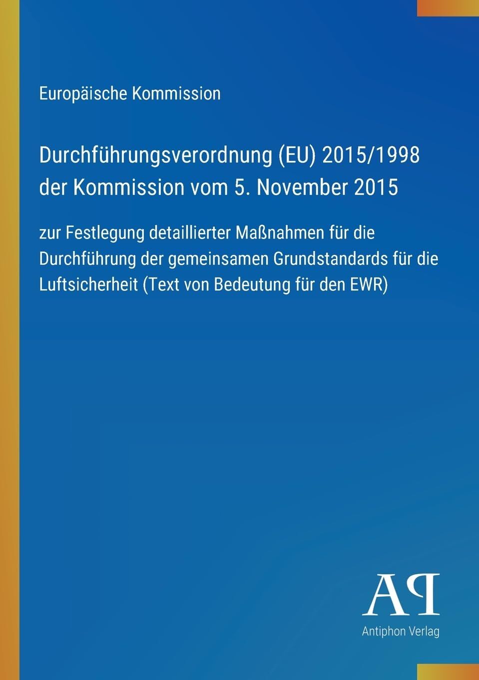 Durchführungsverordnung (EU) 2015/1998 der Kommission vom 5. November 2015