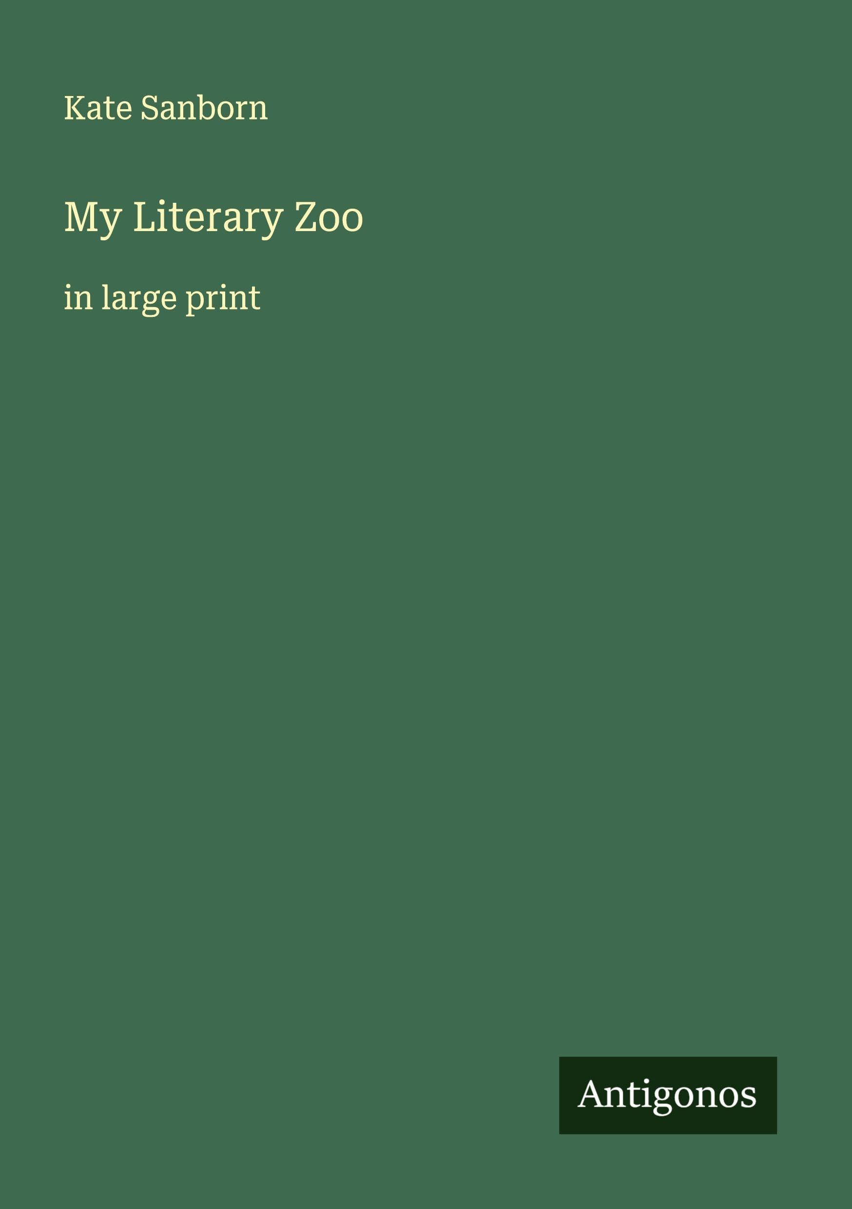 My Literary Zoo: in large print