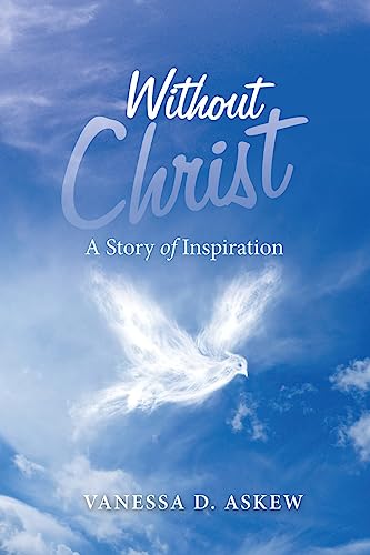 Without Christ: A Story of Inspiration