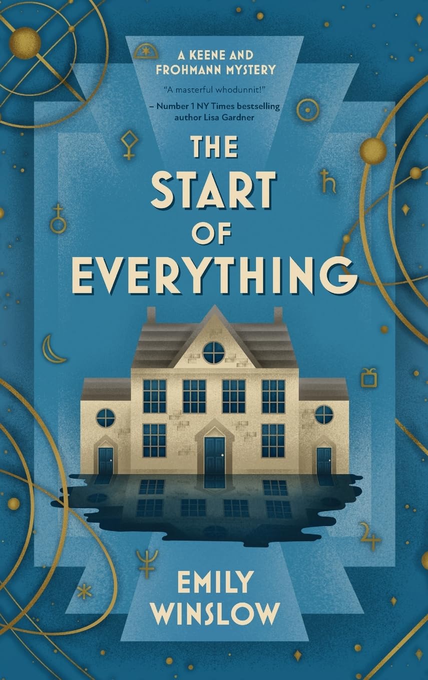 The Start of Everything (The Keene & Frohmann Mysteries, Band 2)