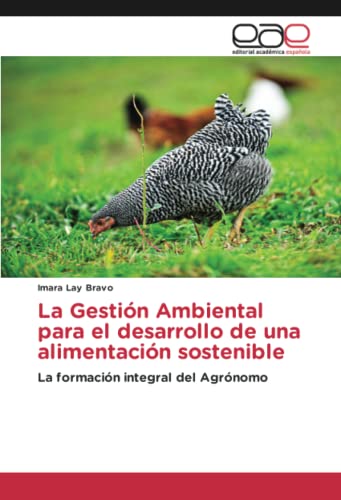 La Gestión Ambiental para el desarrollo de una alimentación sostenible: La formación integral del Agrónomo