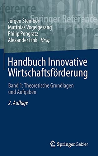 Handbuch Innovative Wirtschaftsförderung: Band 1: Theoretische Grundlagen und Aufgaben