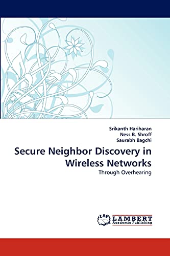 Secure Neighbor Discovery in Wireless Networks: Through Overhearing