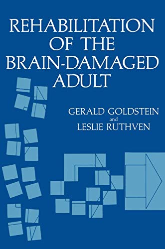 Rehabilitation of the Brain-Damaged Adult (NATO Science Series B:)