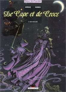 De cape et de crocs. Vol. 5. Jean sans lune
