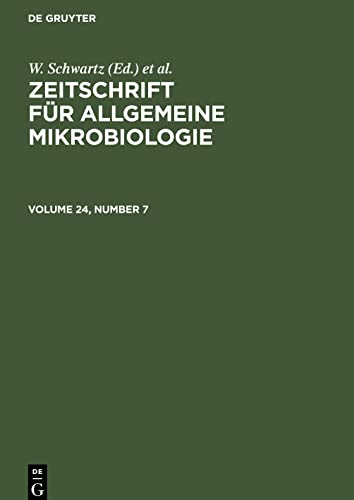Zeitschrift für Allgemeine Mikrobiologie, Volume 24, Number 7, Zeitschrift für Allgemeine Mikrobiologie Volume 24, Number 7