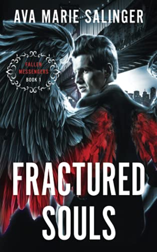 Fractured Souls: Fallen Messengers Book 1
