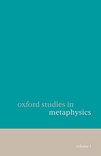 Oxford Studies in Metaphysics: Volume 1