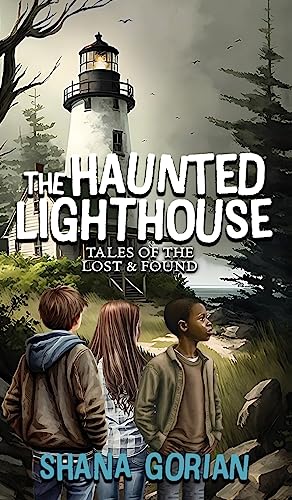 The Haunted Lighthouse (Tales of the Lost & Found, Band 1)