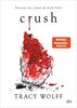Crush: Mitreißende Romantasy – Die heißersehnte Fortsetzung des Bestsellers ›Crave‹ (Die Katmere Academy Chroniken, Band 2)