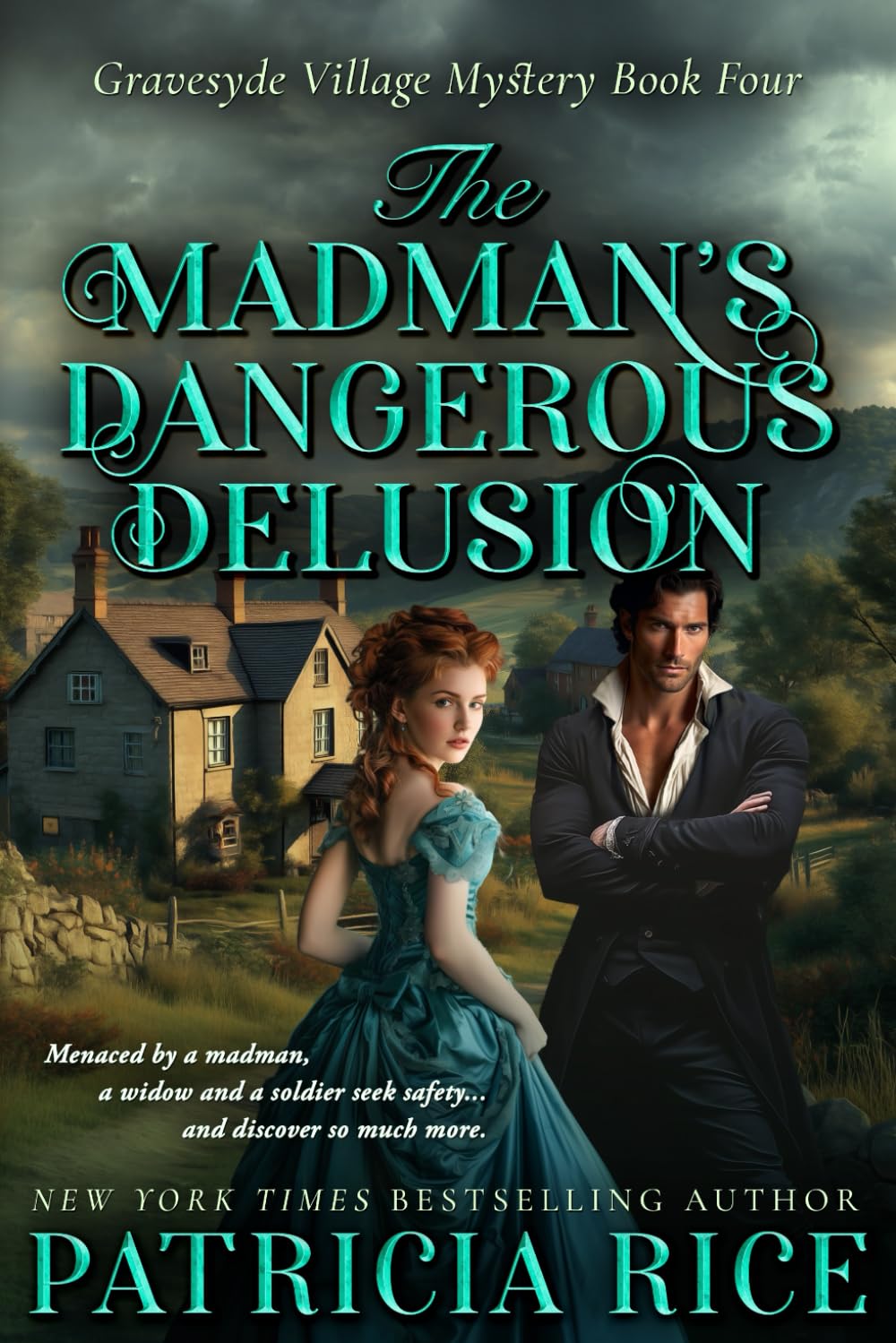 The Madman's Dangerous Delusion: Gravesyde Village Mystery #4 (Gravesyde Village Mysteries, Band 4)