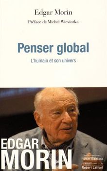 Penser global : l'humain et son univers