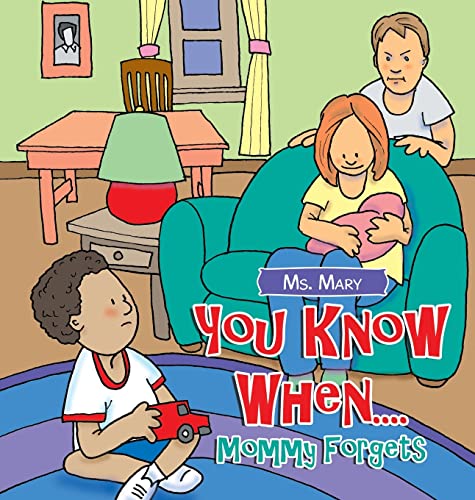 You Know When....: Mommy Forgets