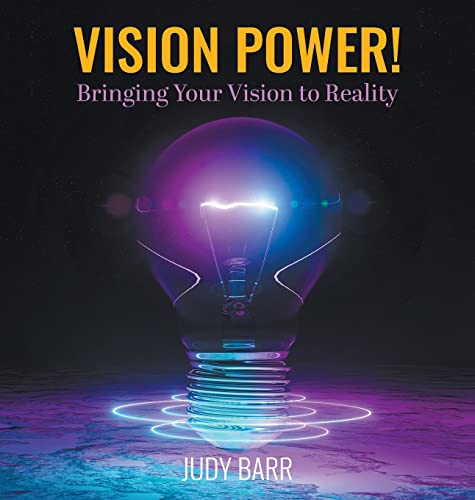 Vision Power!: Bringing Your Vision to Reality