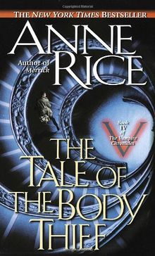 The Tale of the Body Thief (Vampire Chronicles)