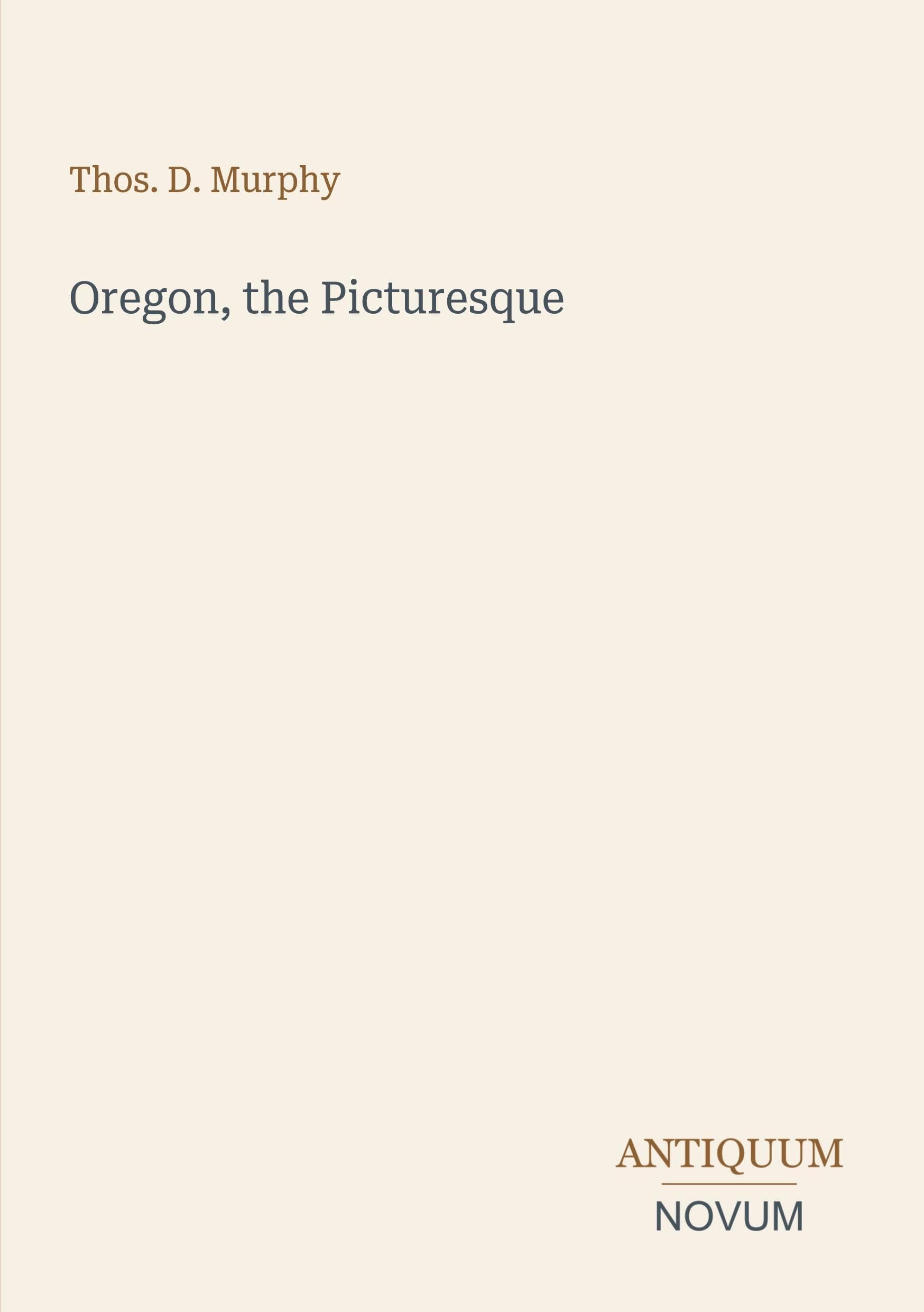Oregon, the Picturesque
