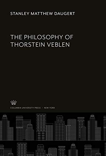 The Philosophy of Thorstein Veblen