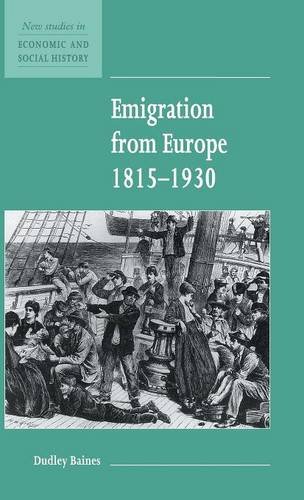 Emigration from Europe 1815–1930 (New Studies in Economic and Social History, Band 11)