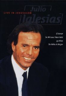 Julio Iglesias - Live in Jerusalem