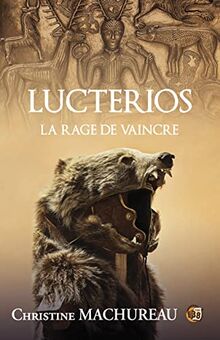 Lucterios : la rage de vaincre