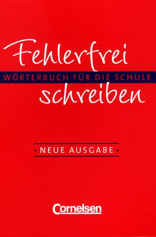 Fehlerfrei schreiben - Bisherige Ausgabe: Fehlerfrei schreiben, neue