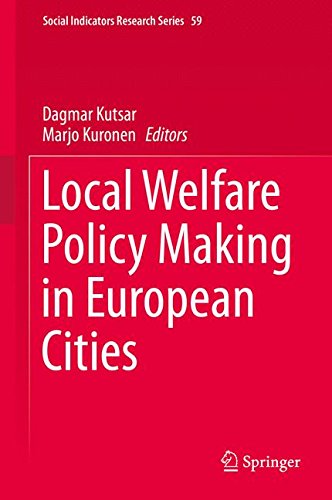 Local Welfare Policy Making in European Cities (Social Indicators Research Series)