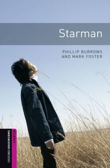 Oxford Bookworms Library: 5. Schuljahr, Stufe 2 - Starman: Reader (Oxford Bookworms Library; Starter, Fantasy & Horror)